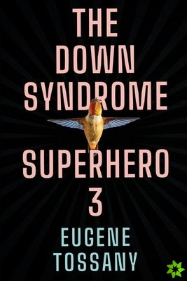 Down Syndrome Superhero 3