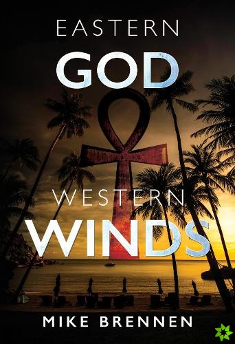 Eastern God, Western Winds