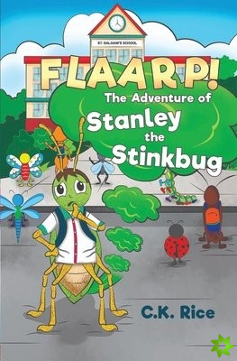 FLAARP! The Adventure of Stanley the Stinkbug