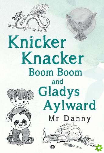Knicker Knacker Boom Boom and Gladys Aylward
