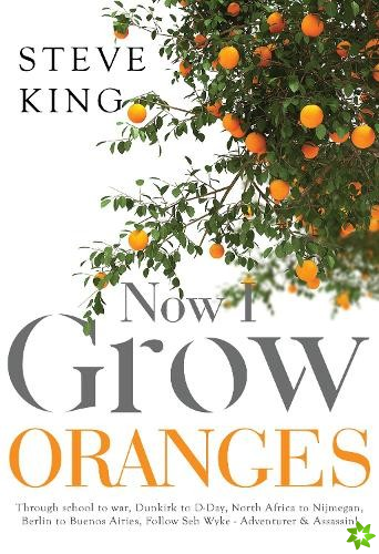 Now I Grow Oranges