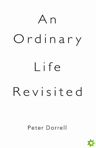 Ordinary Life Revisited