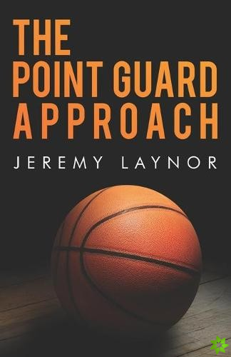 Point Guard Approach