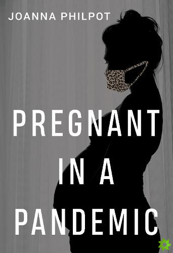 Pregnant in a Pandemic