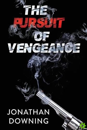 Pursuit of Vengeance