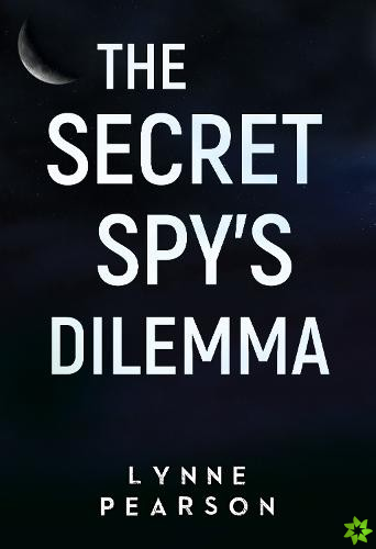Secret Spy's Dilemma