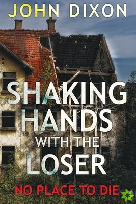 Shaking Hands With The Loser (No Place To Die)