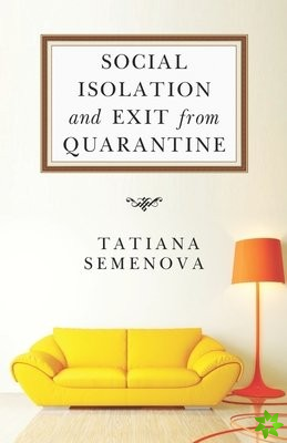 Social Isolation and Exit from Quarantine