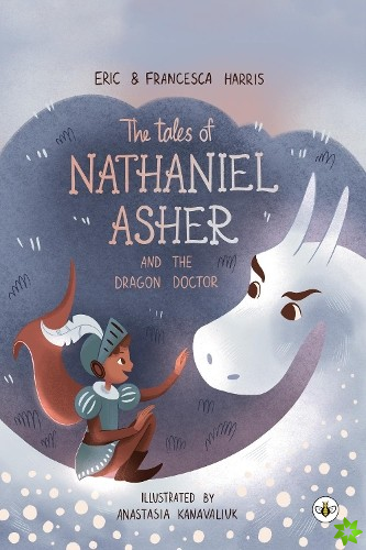 Tales Of Nathaniel Asher: and the Dragon Doctor