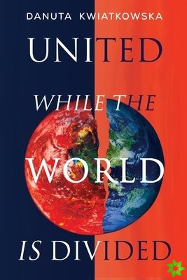 United While the World is Divided