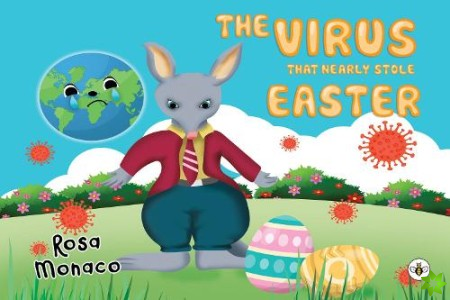 Virus that Nearly Stole Easter