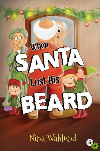 When Santa Lost His Beard