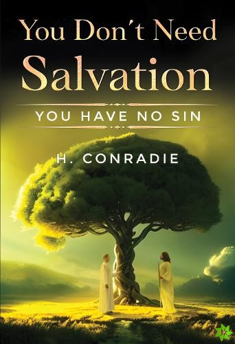 You Don't Need Salvation