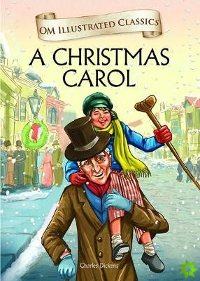 Christmas Carol - Om Illustrated Classics