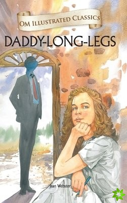 Daddy Long Legs-Om Illustrated Classics