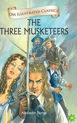 Three Musketeers-Om Illustrated Classics
