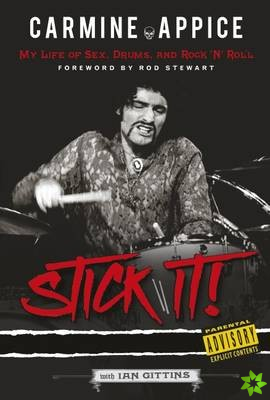 Carmine Appice: Stick It!