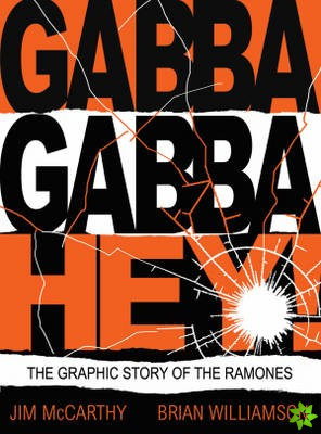 Gabba Gabby Hey: The Ramones Graphic