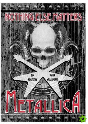 Metallica Nothing Else Matters: The Graphic Novel