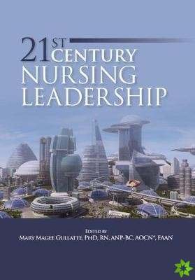 21st Century Nursing Leadership