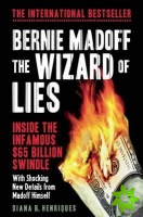 Bernie Madoff, the Wizard of Lies