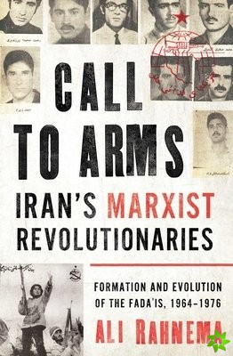 Call to Arms: Irans Marxist Revolutionaries