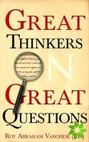 Great Thinkers on Great Questions