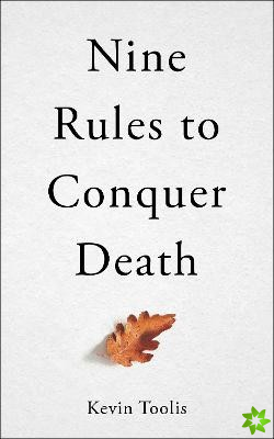 Nine Rules to Conquer Death