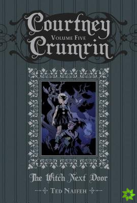 Courtney Crumrin Volume 5: The Witch Next Door