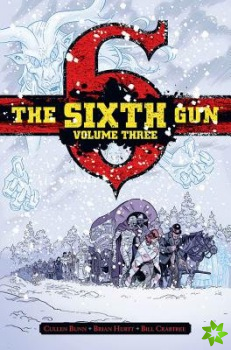 Sixth Gun Deluxe Edition Volume 3