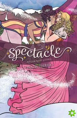 Spectacle, Book Three