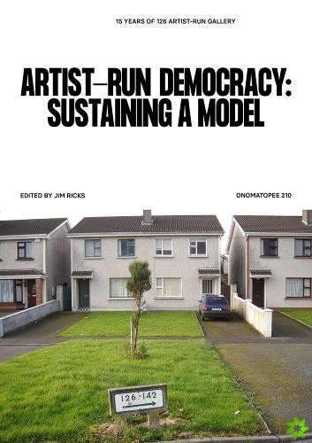 Artist-run democracy: sustaining a model