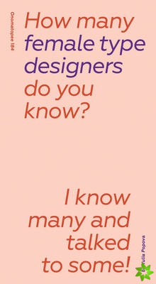 How Many Female Type Designers Do You Know?