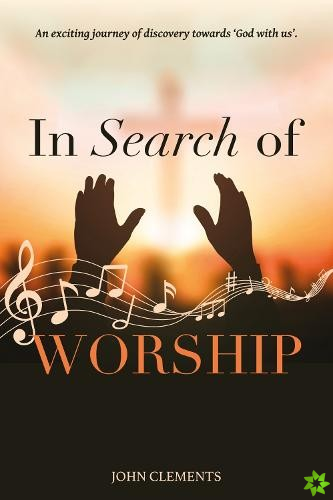 In Search of Worship