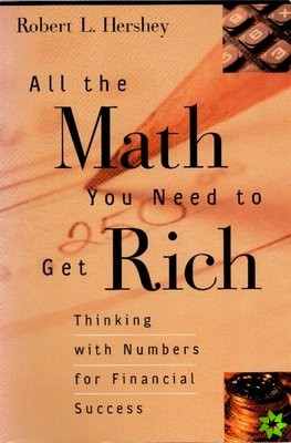 All the Math You Need to Get Rich