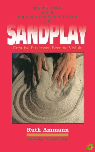 Healing and Transformation in Sandplay