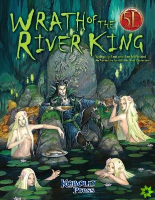 Wrath of the River King for 5th Edition
