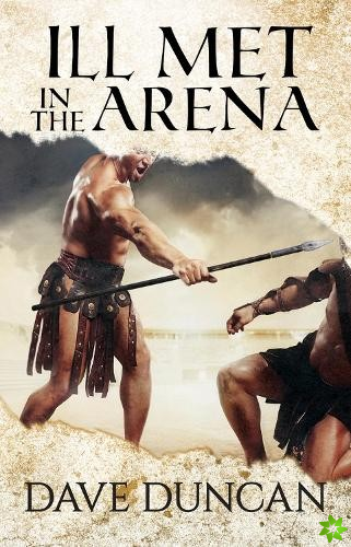 Ill Met in the Arena