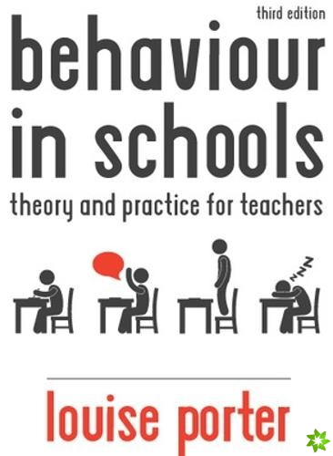 Behaviour in Schools: Theory and practice for teachers