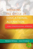 Breaking the Cycle of Educational Alienation: A Multiprofessional Approach
