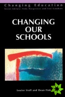 CHANGING OUR SCHOOLS