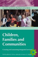 Children, Families and Communities: Creating and Sustaining Integrated Services