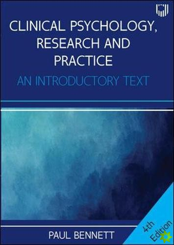 Clinical Psychology, Research and Practice: An Introductory Textbook, 4e