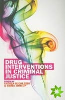 Drug Interventions in Criminal Justice