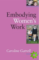 Embodying Women's Work