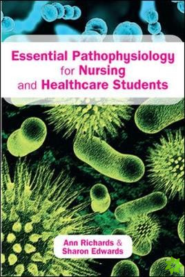 Essential Pathophysiology for Nursing and Healthcare Students