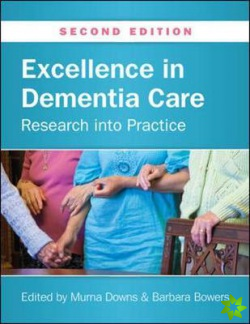 Excellence in Dementia Care: Research into Practice