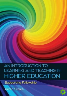 Introduction to Learning and Teaching in Higher Education