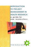 Introduction To Project Management In Health Research