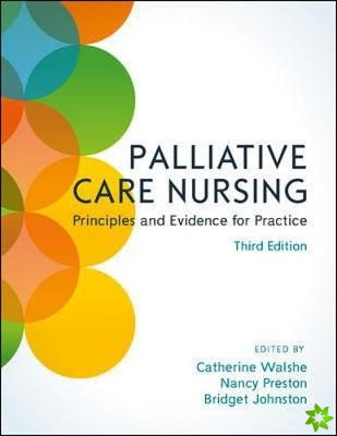 Palliative Care Nursing: Principles and Evidence for Practice
